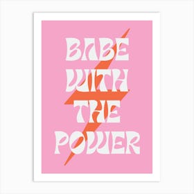 Babe with the power | Trendy pink wall art Affiche