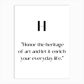 Honor The Heritage Of And Let It Enrich Your Everyday Life.Elegant painting, artistic print. Art Print