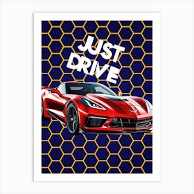 Just Drive Art Print