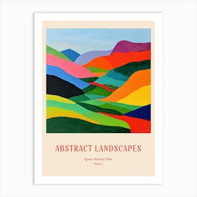 Colourful Abstract Pyrnes National Park France 1 Poster Art Print