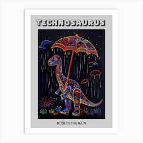 Neon Dinosaur With Umbrella In The Rain 1 Poster Art Print