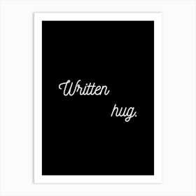 Written Hug Black Art Print