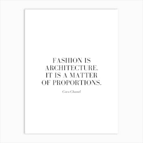 Fashion is architecture. It is a matter of proportions. Art Print