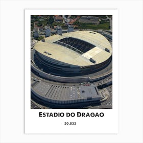 Estadio Do Dragao, Football, Stadium, Soccer, Art, Wall Print 1 Art Print