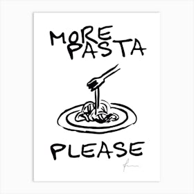 More Pasta Please Art Print