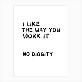 No Diggity Art Print