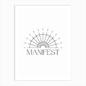 Manifest Black And White Typography Art Print