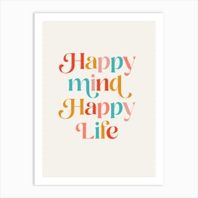 Happy Mind Happy Life Retro typography Art Print