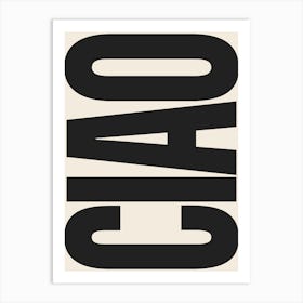 Ciao Typography - Black and Beige Art Print