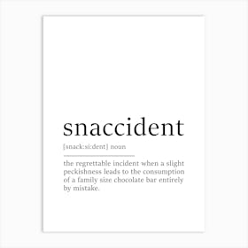 Snaccident Definition - Funny Definition Poster Art Print