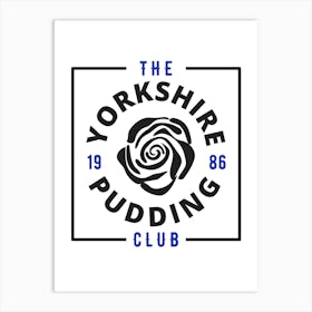 Yorkshire Pudding Club Art Print