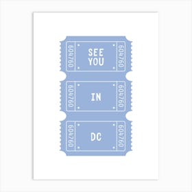 See you in DC Poster Art Print