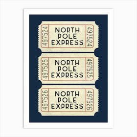 North Pole Express Tickets 2 Art Print