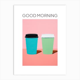 Moka Espresso Italian Coffee Maker Good Morning 7 Art Print
