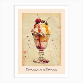 Sundaes On A Sunday Poster 1 Art Print