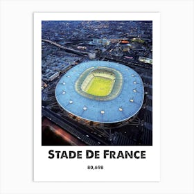 Stade De France, Football, Stadium, Soccer, Art, Wall Print Art Print