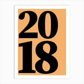 2018 Typography Date Year Word Art Print