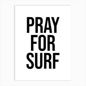 Pray For Surf Art Print