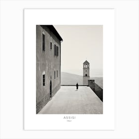 Poster Of Assisi, Italy, Black And White Analogue Photography 3 Art Print