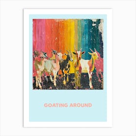 Goating Around Rainbow Goat Poster 2 Art Print