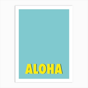 Aloha - Blue Typography Art Print