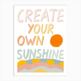 Create Your Own Sunshine Poster