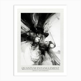 Quantum Entanglement Abstract Black And White 7 Poster Art Print