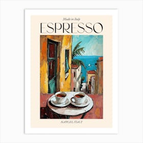 Naples Espresso Made In Italy 2 Poster Art Print