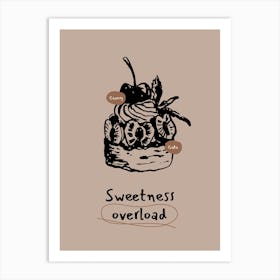 Sweetness Overload Art Print