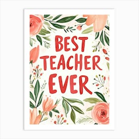 Best Teacher Ever No 2 Art Print