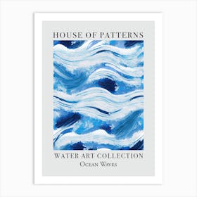 House Of Patterns Ocean Waves Water 14 Art Print
