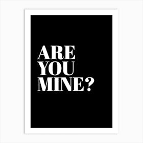 Are You Mine Art Print