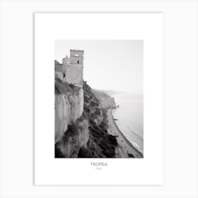 Poster Of Tropea, Italy, Black And White Photo 4 Art Print