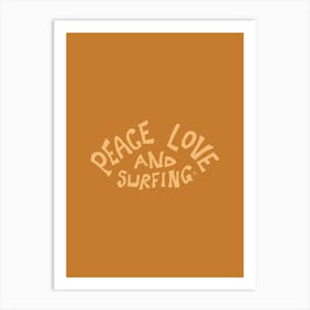 Peace Love And Surfing  Mustard - Tropicool Studio Art Print