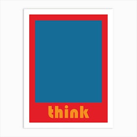 Think Bauhaus Colours Motivational Art Print
