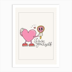 Love Yourself Art Print