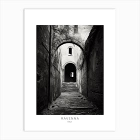 Poster Of Ravenna, Italy, Black And White Analogue Photography 4 Art Print