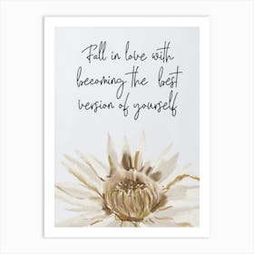 Fall In Love With Becoming The Best Version Of Yourself Art Print