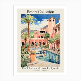 Poster Of The Chateau At Lake La Quinta   La Quinta, California   Resort Collection Storybook Illustration 4 Art Print