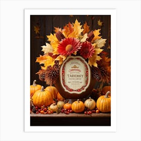 Authentic Turkey Centerpiece Bursting With The Warm Hues Of A Thanksgiving Festival Theme Position (2) Art Print