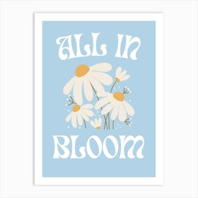 All In Bloom Art Print