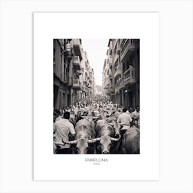 Poster Of Pamplona, Spain, Black And White Analogue Photography 4 Art Print