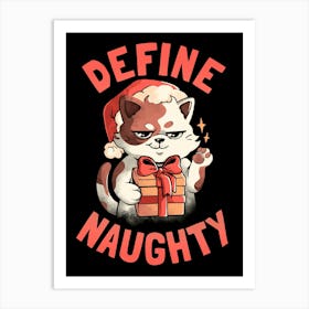 Define Naughty - Funny Naughty Cat Christmas Gift Art Print