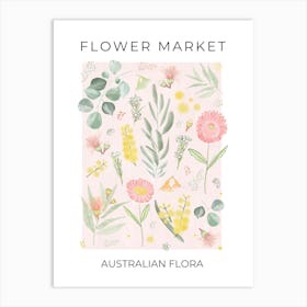 Flower Market Australian Flora Wattle, Gum leaves, Lily Pilly, Straw & Wax Flowers Art Print