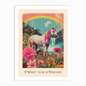 I Want To Be A Unicorn Kitsch Poster 1 Art Print