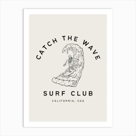 Catch The Wave | Surf Club Coastal Tropical Beachy 4 Art Print