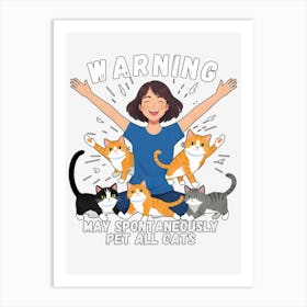 Embrace of Whiskers: The Cat Enthusiast’s Utopia Art Print