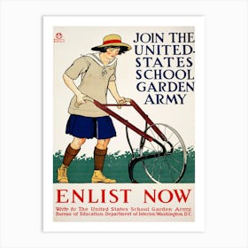 Join The United States School Garden Army –Enlist Now (1918) , Edward Penfield Art Print