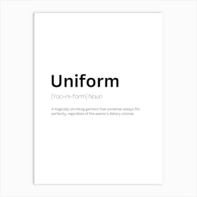 Uniform Definition Meaning Art Print