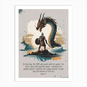 Bible Verse, Isaiah 27:1, “In that day, the LORD will punish with his sword— his fierce, great and powerful sword— Leviathan the gliding serpent, Leviathan the coiling serpent; he will slay the monster of the sea.”, Dragon in the raging sea, Hero, God, Christian Art Art Print